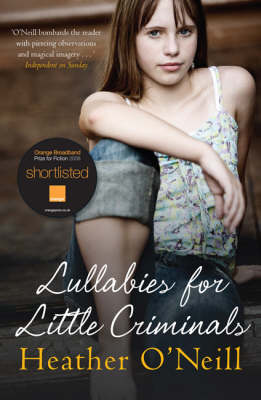 Title details for Lullabies for little criminals / Heather O'Neill by O'Neill, Heather - Available
